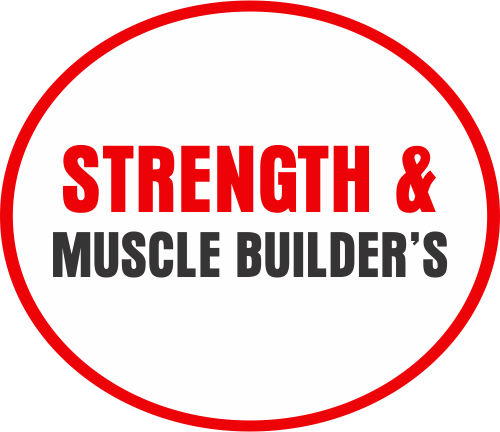 Strength & Muscle Builder's